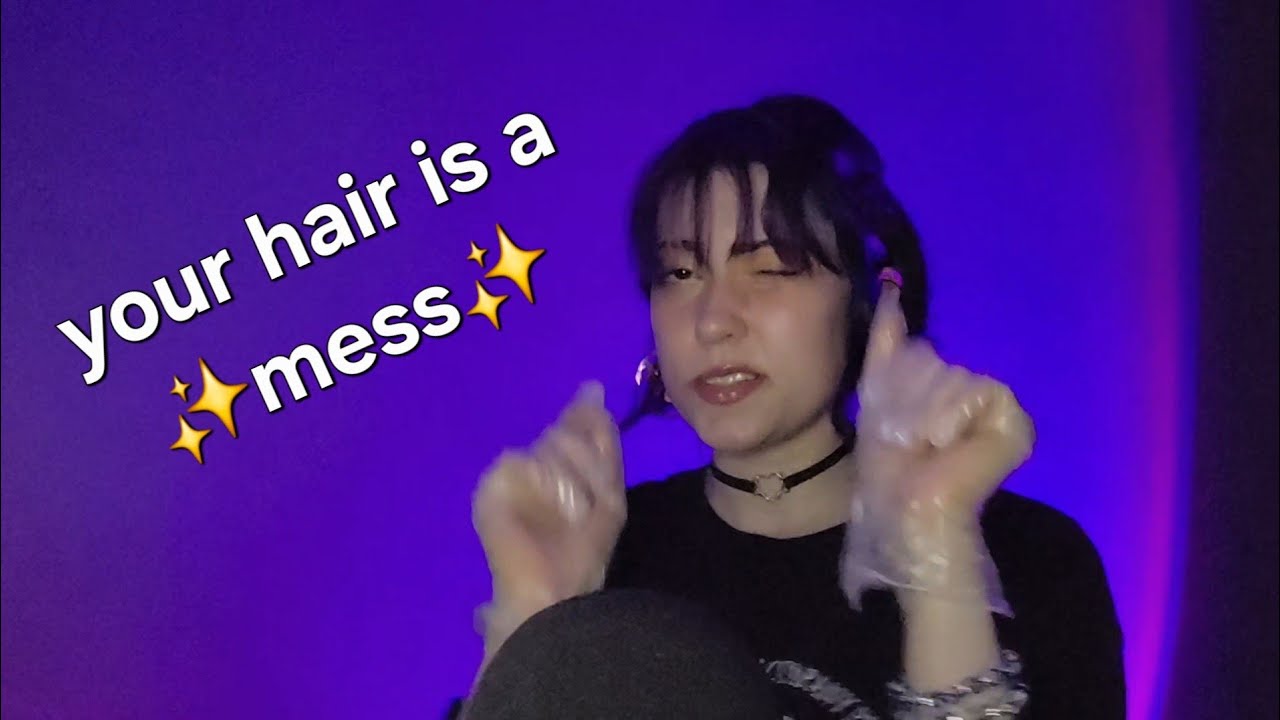 ASMR Unhinged Friend Fixes Your Hair (fast personal attention roleplay)