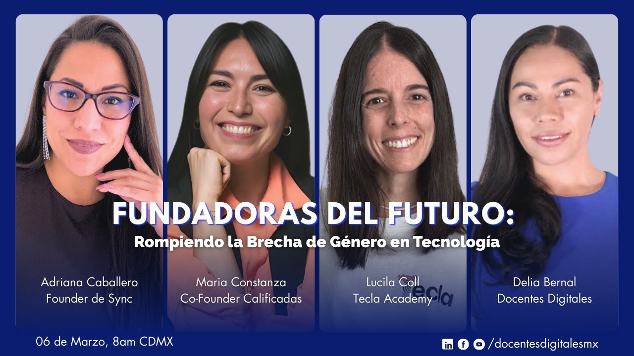 Fundadoras del Futuro: Rompiendo la Brecha de Género en Tecnología