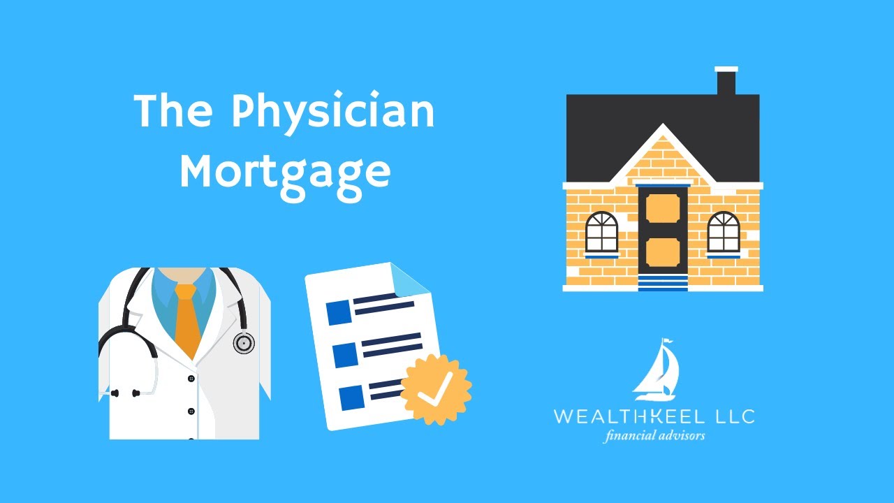 Unlocking Homeownership For Doctors - The Physician Mortgage!