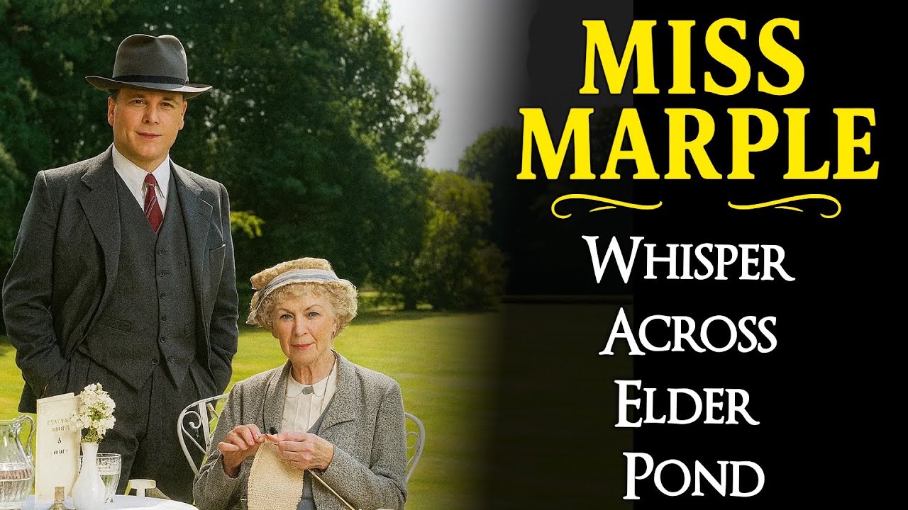 Whisper Across Elder Pond | A Miss Marple Mystery