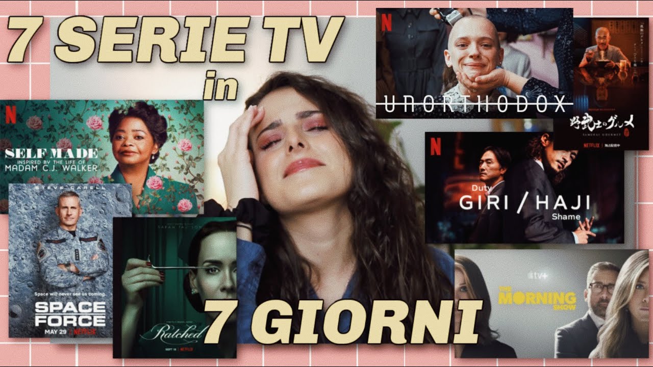 HO VISTO 7 SERIE TV IN 7 GIORNI?