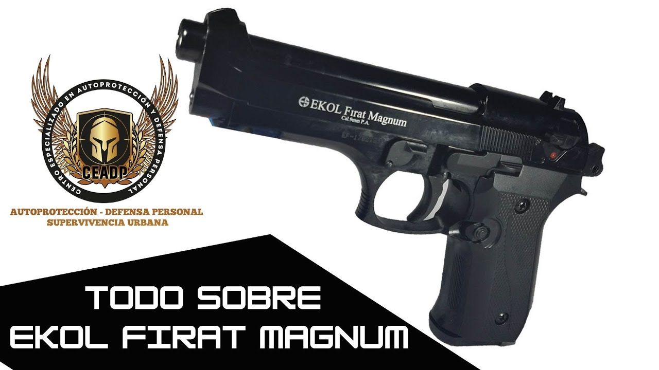 🔥 CONOCE TODO SOBRE LA PISTOLA TRAUMÁTICA EKOL FIRAT MAGNUM