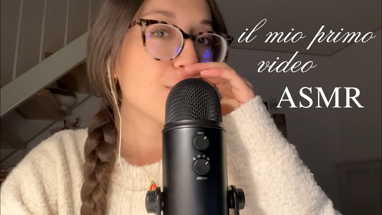 il mio primo video asmr !!!!