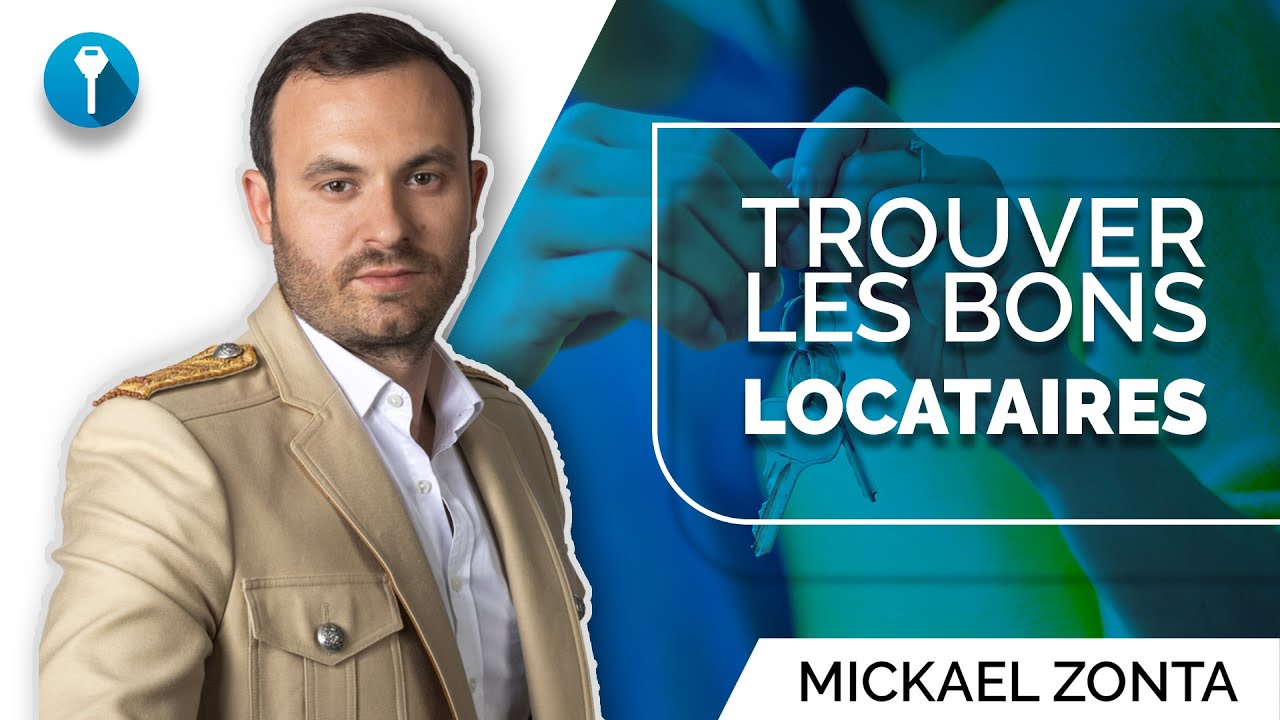 Gestion locative : Trouver un BON locataire rapidement !   ✔️💲