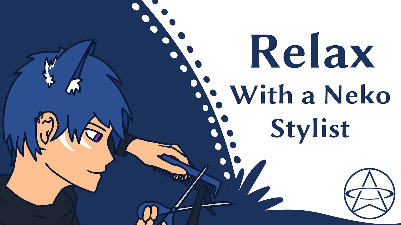 (ASMR) Relax With a Neko Stylist [Haircut] [Brushing] [Talking]