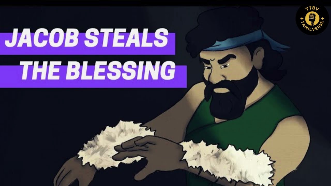 Issac Blessing Jacob :: Jacob Cheated his brother blessings Bible Story tamil