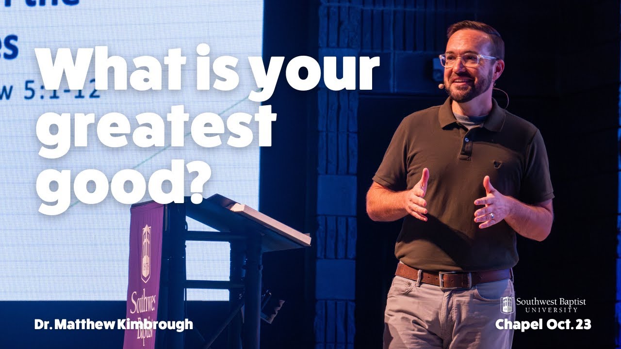 SBU Chapel: Dr. Matthew Kimbrough | October 23