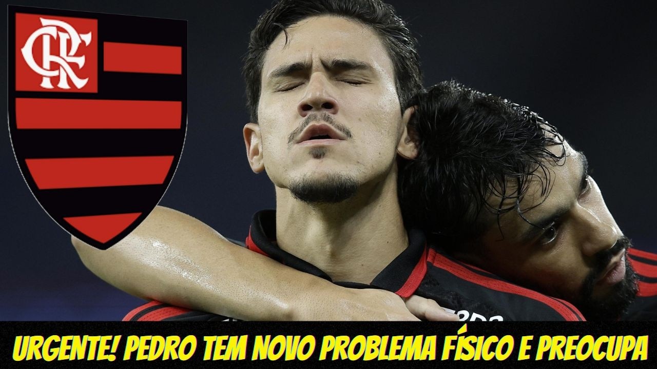 Urgente! Pedro tem novo problema físico e preocupa para a Recopa