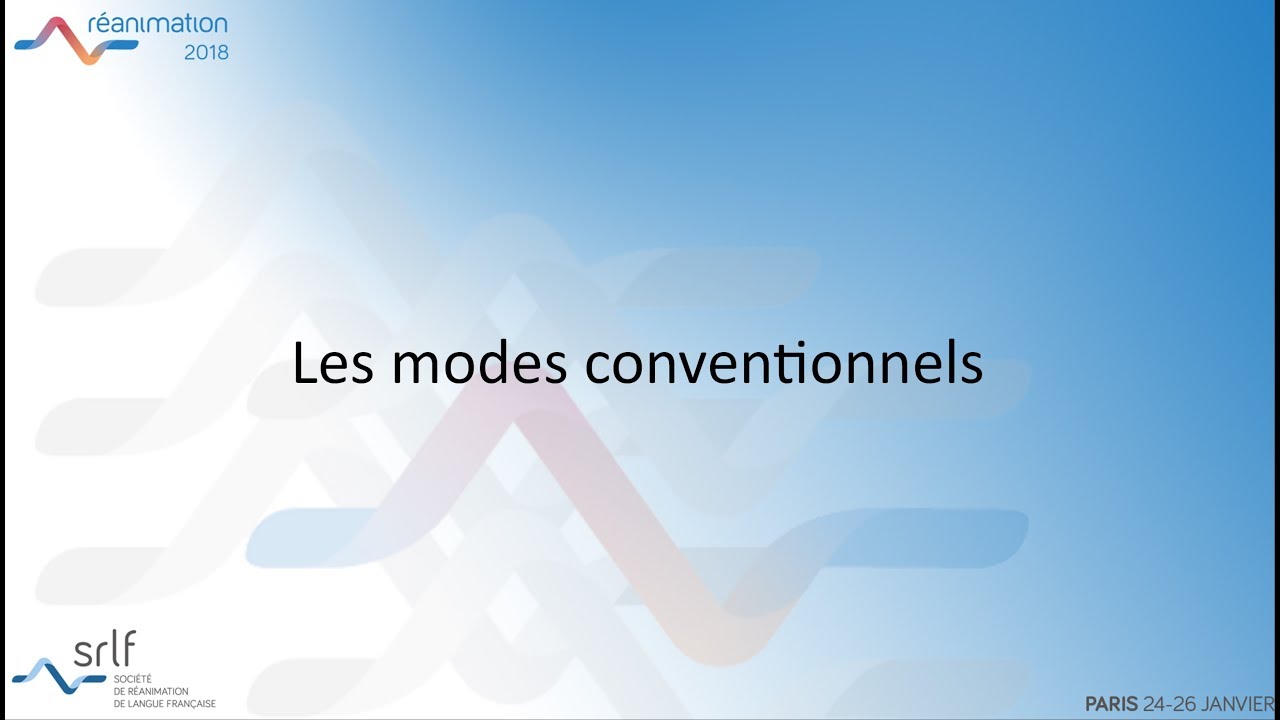Réanimation 2018 - ABCD'air : les bases de la ventilation mécanique G. BEDUNEAU