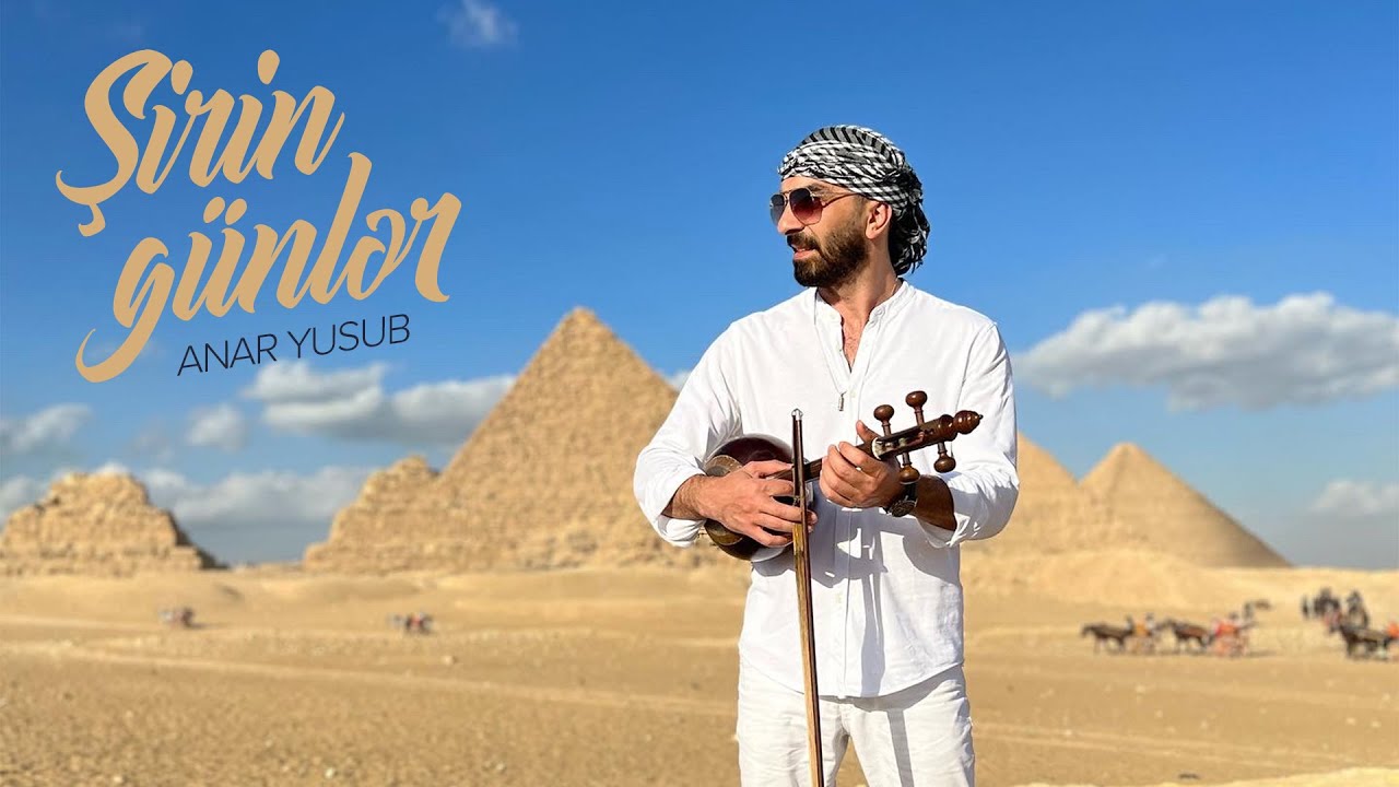 Anar Yusub — Şirin Günlər (Rəsmi Musiqi Videosu)