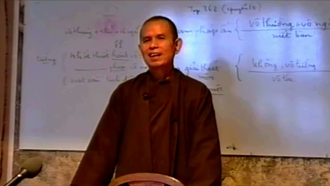 Vô Thường Sự Thật Chỉ Đem Lại Khổ Đau ? - T.S. Thích Nhất Hạnh