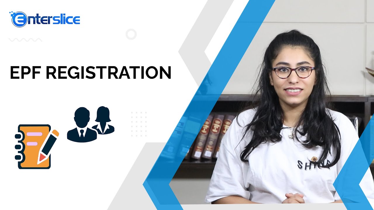 What is EPF Registration | How to do PF Registration | Benefits | Procedure - Enterslice