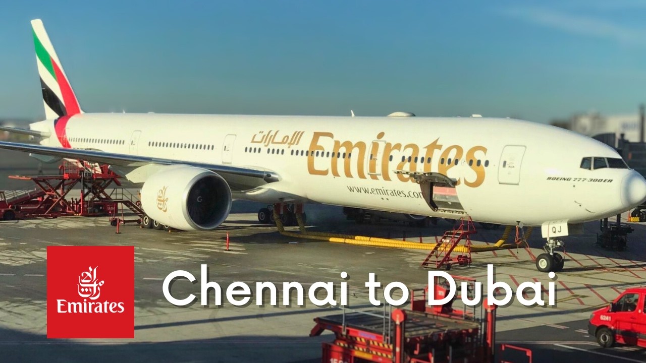 Chennai to Dubai Emirates flight | 777-300ER Trip Report