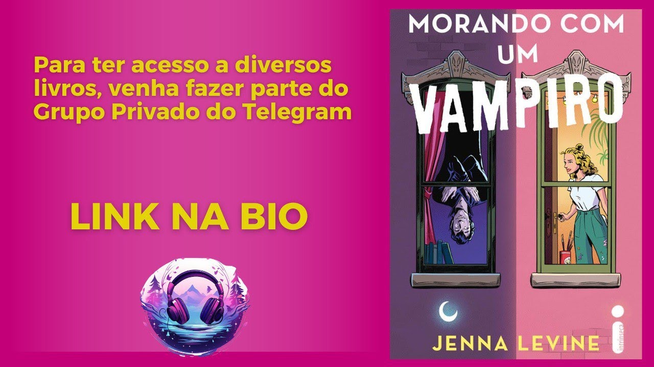AUDIOLIVRO_AUDIOBOOK_MORANDO COM UM VAMPIRO_JENNA LEVINE_cap 11 ao Epílogo