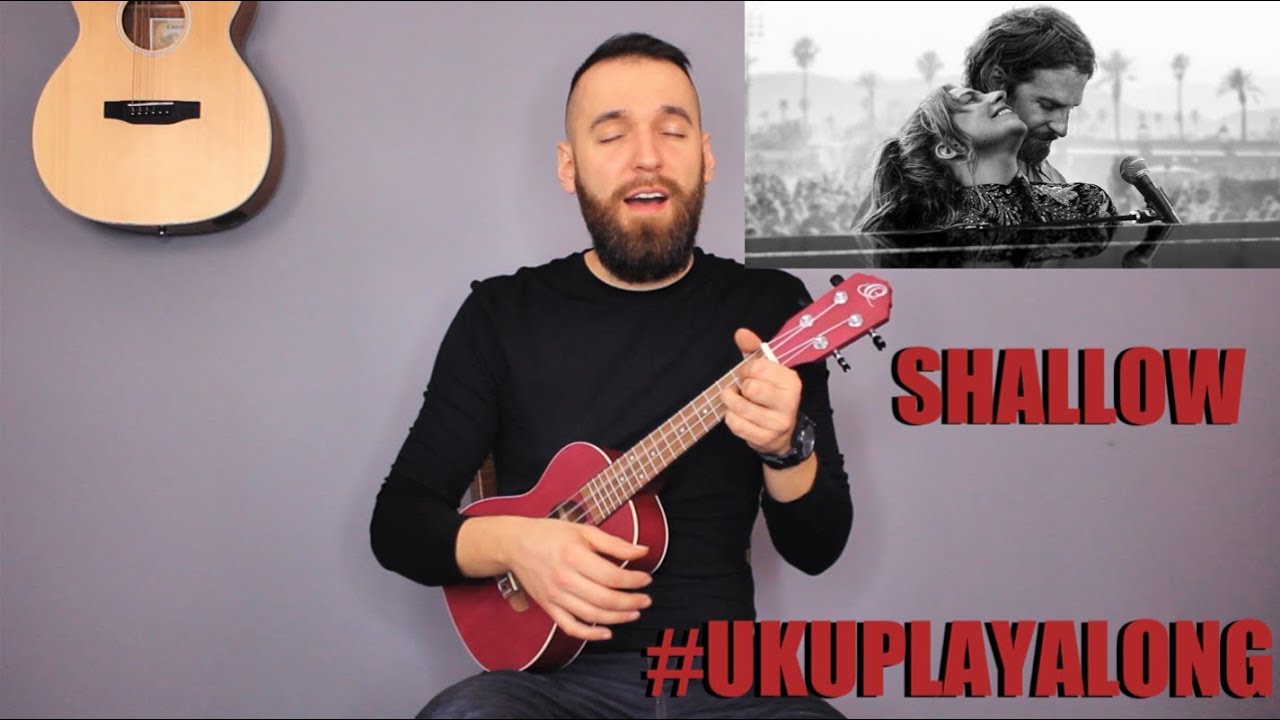Lady Gaga, Bradley Cooper - Shallow | Cover Ukulele