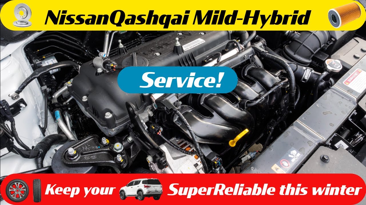   New Mild-Hybrid Nissan Qashqai J12 - What You Must Check on Service!