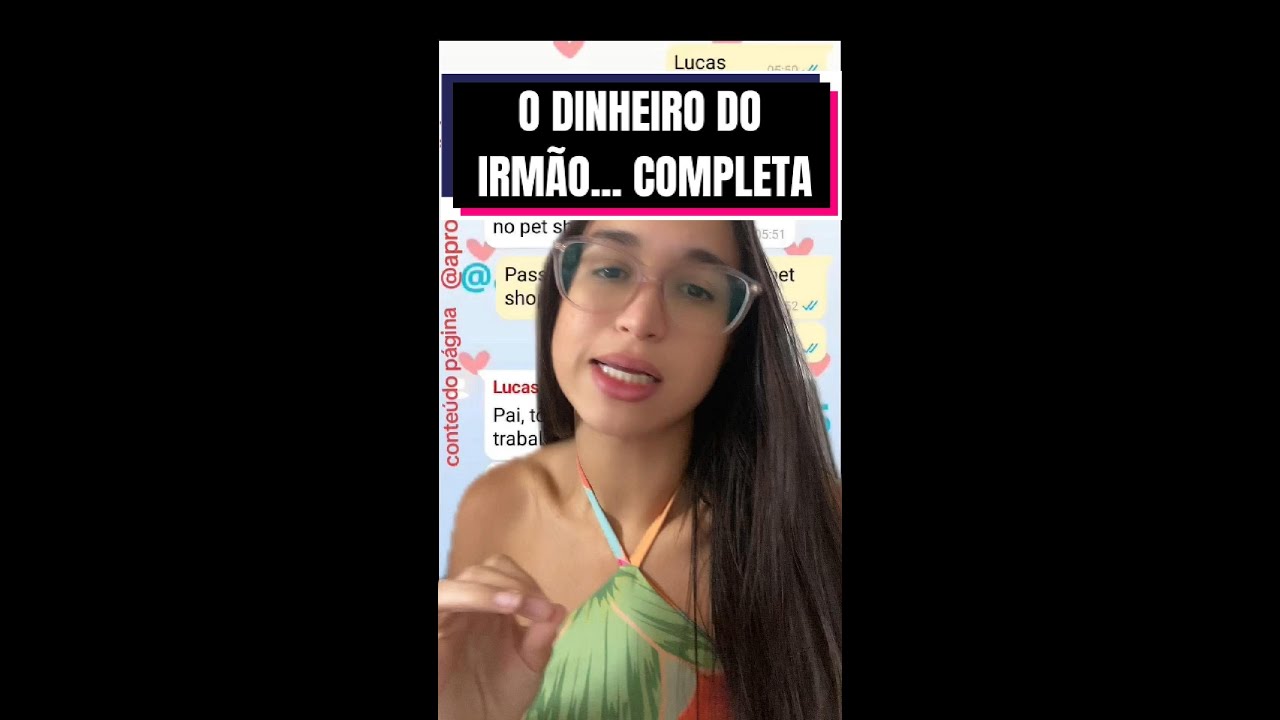 O DINHEIRO DO IRMÃO... HISTÓRIA COMPLETA