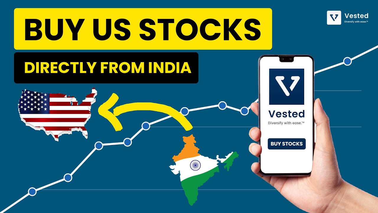 How to invest in US stock market from India | Vested App