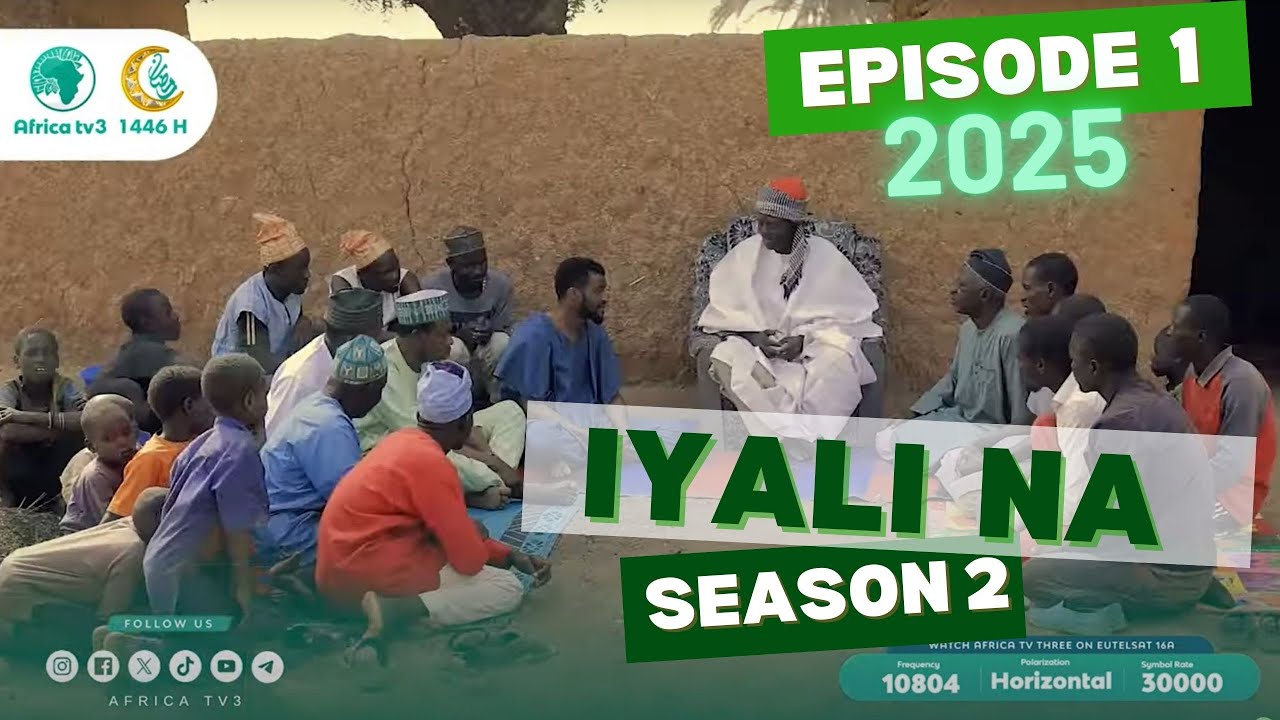IYALINA SEASON 2 EPISODE 1 | RAMADAN HAUSA SERIES 2025 | AFRICA TV3