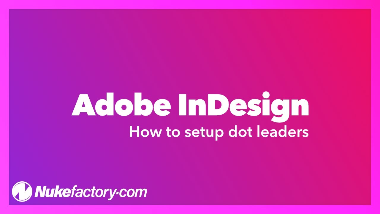 How to setup dot leaders in Adobe InDesign