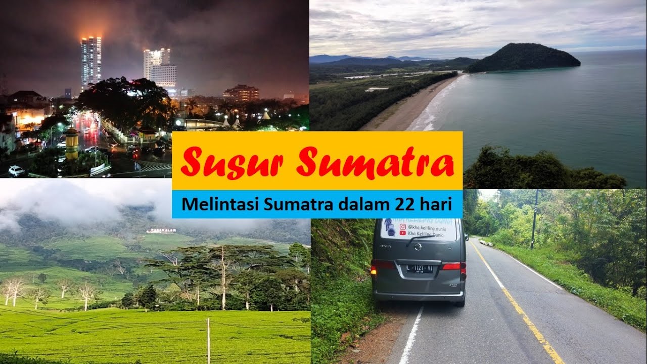 22 Hari, 22 kota, mau tahu total biaya perjalanan Susur Sumatra??