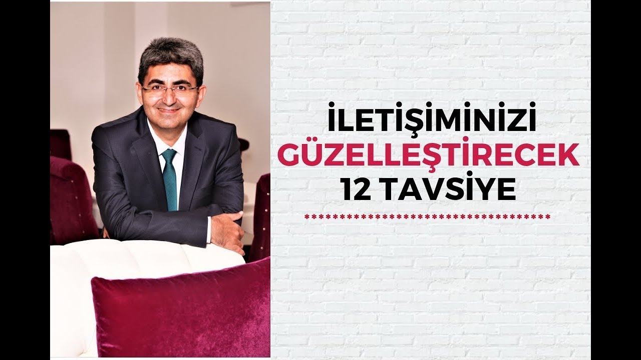 İLETİŞİMİNİZİ GÜZELLEŞTİRECEK 12 TAVSİYE | Canten Kaya