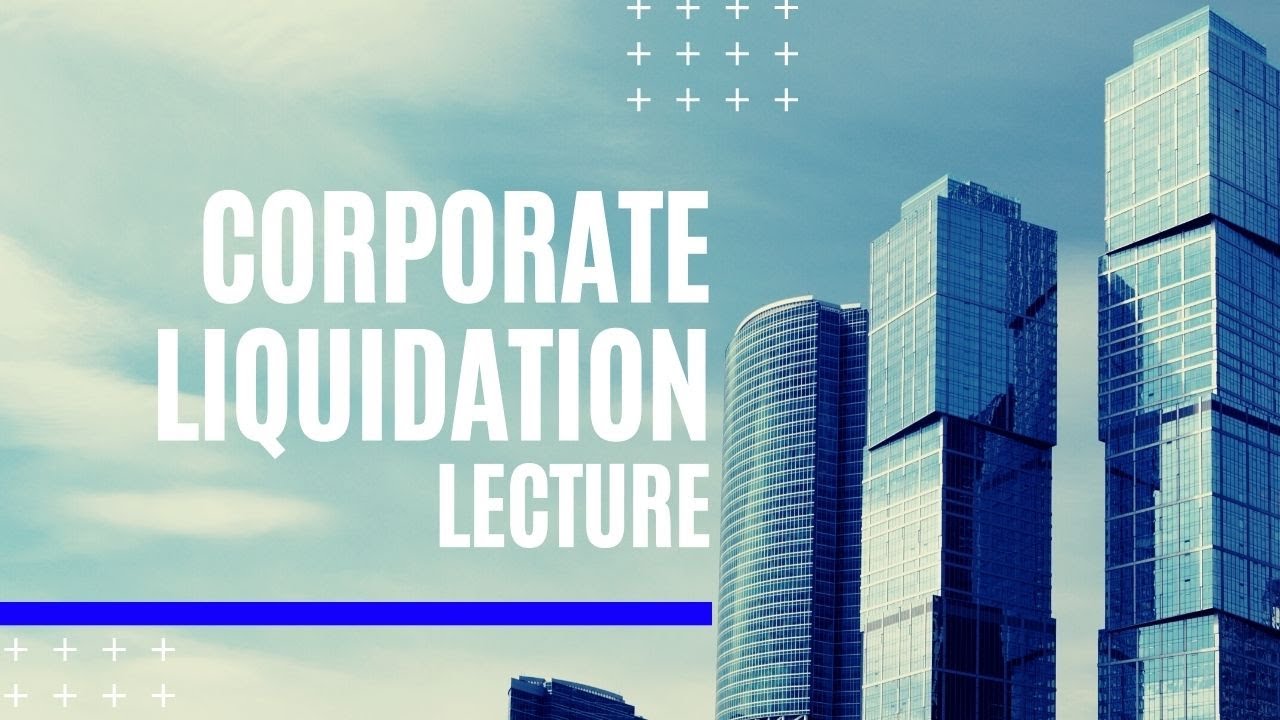 AFAR: Corporate Liquidation