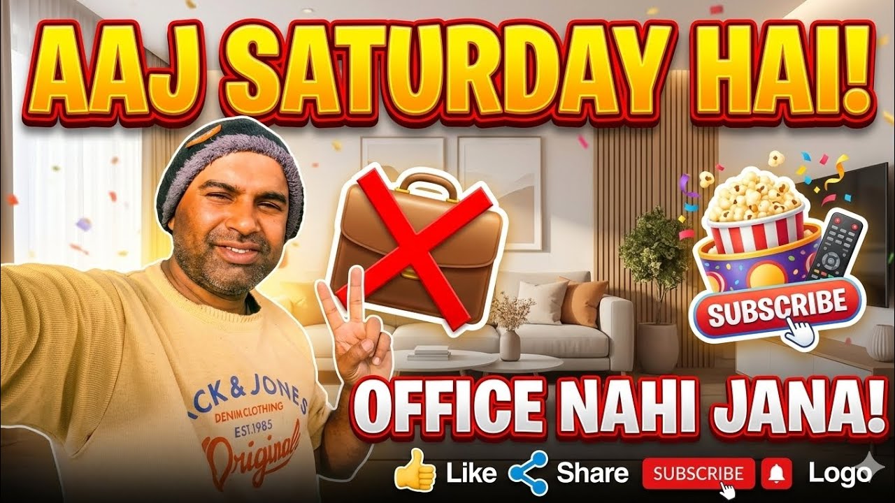 “Aaj Office Nahi 😎 | Real Middle Class Saturday Morning | Part-1”