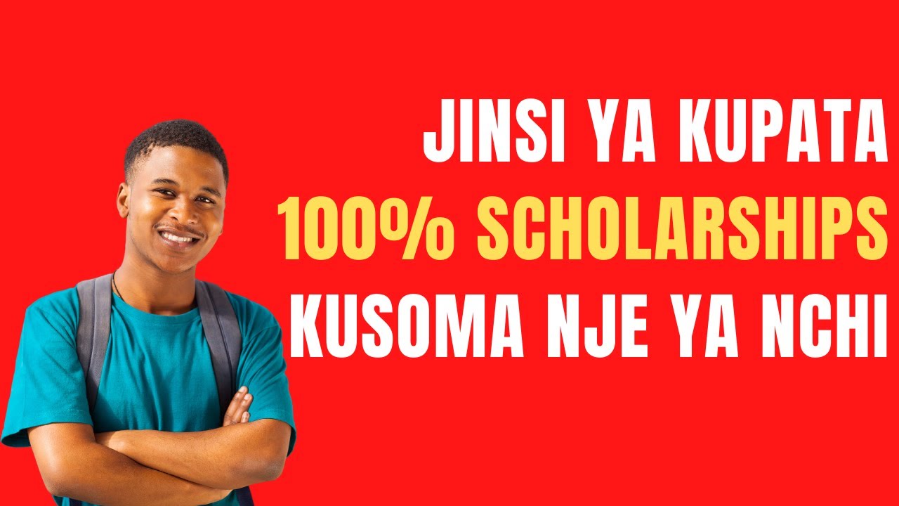Fahamu jinsi ya kupata SCHOLARSHIPS 100% kusoma nje ya nchi, USA, Ulaya, Canada, Australia