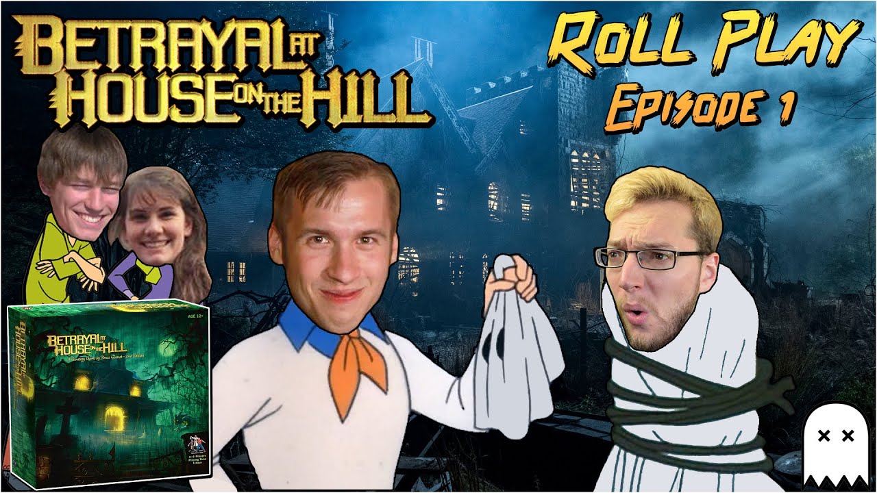 BETRAYAL AT HOUSE ON THE HILL | Roll Play - Episode 1