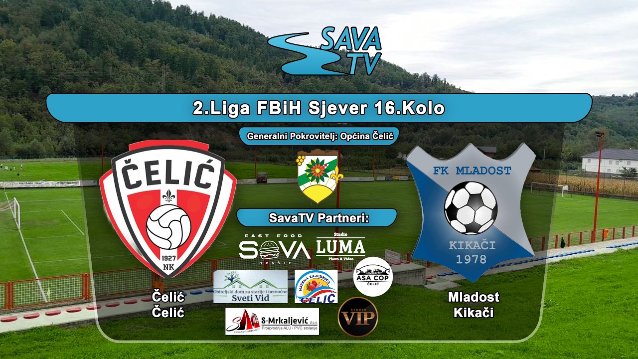 NK Čelić Čelić - FK Mladost Kikači - Uživo SavaTV