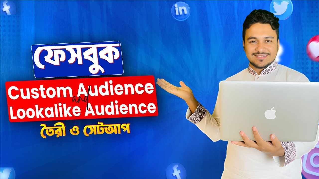 How to create Facebook Custom Audience & Lookalike Audience bangla By Freelancer Faruk