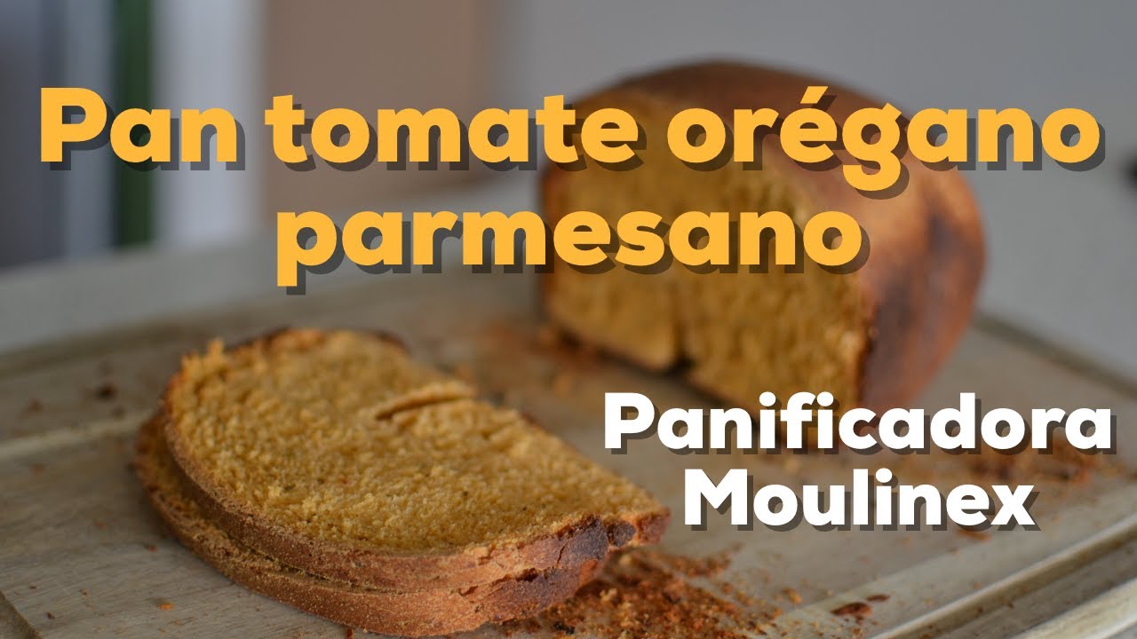 Panificadora Moulinex | Pan tomate orégano parmesano