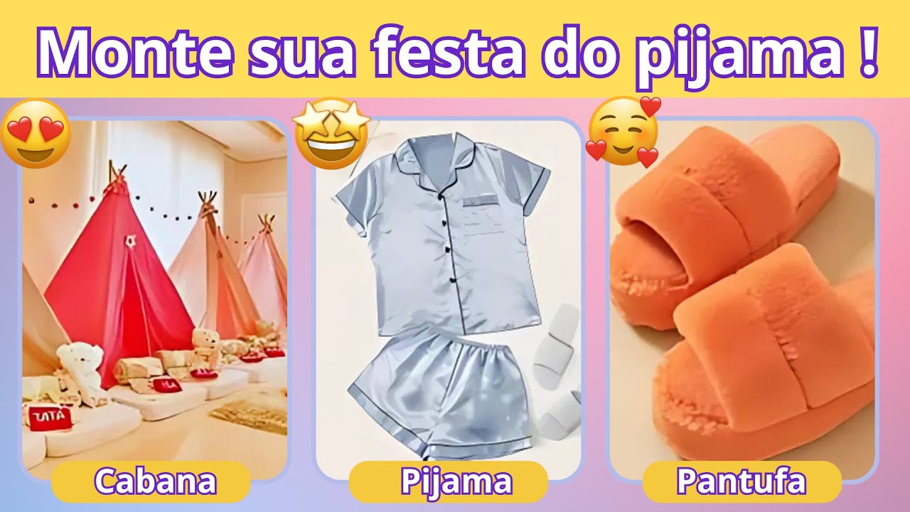 Monte sua festa do pijama perfeita ! 🛏😴🎉 #festadopijama #jogodasescolhas  #infantil