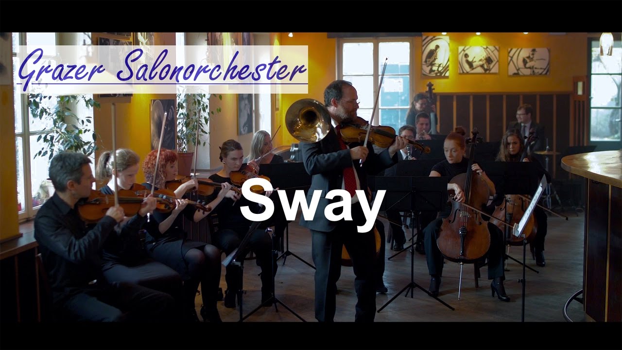 Sway (instrumental) - Grazer Salonorchester