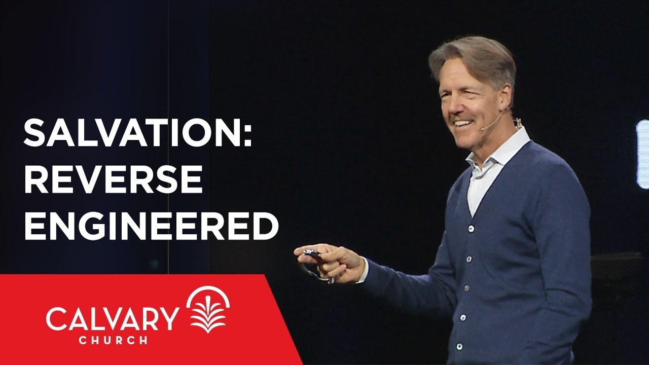 Salvation: Reverse Engineered - Romans 10:1, 14-17 - Skip Heitzig