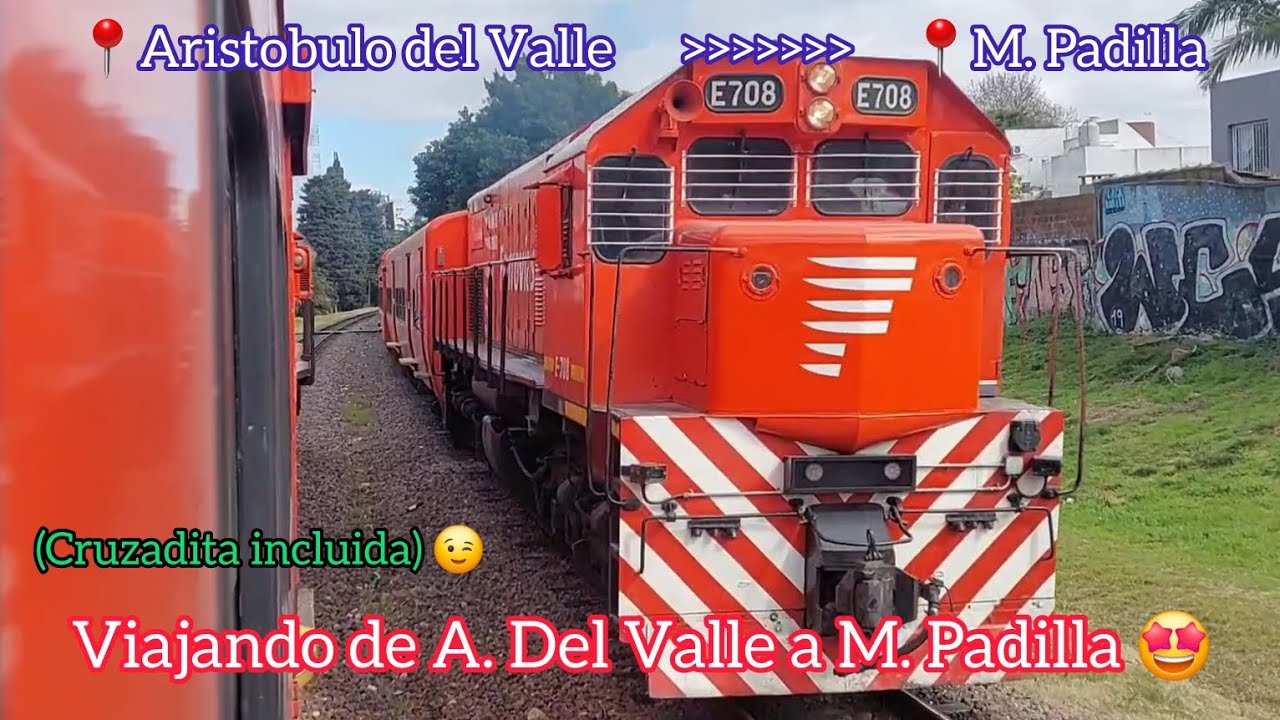 Viajando en Ferrov&iacute;as de A. Del Valle a M. Padilla 🤩 (15/08/25)