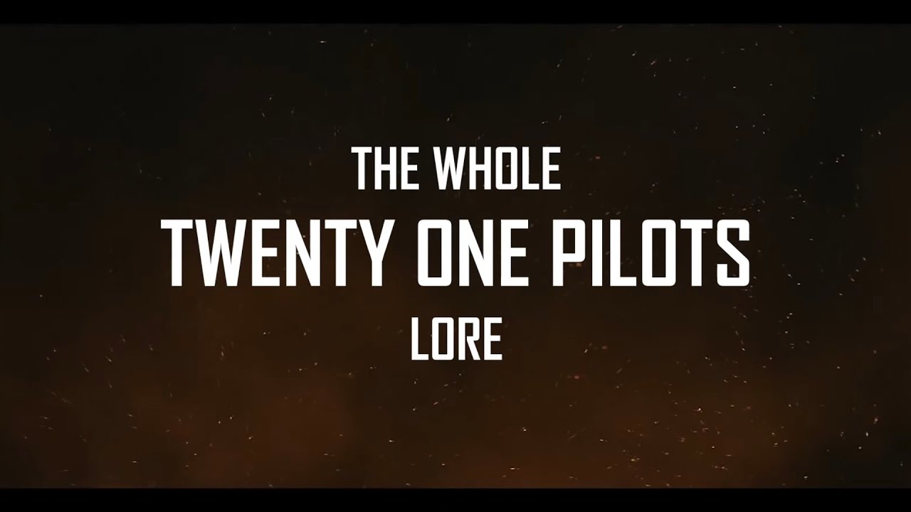 The WHOLE Twenty One Pilots Lore - Cinematic Experience