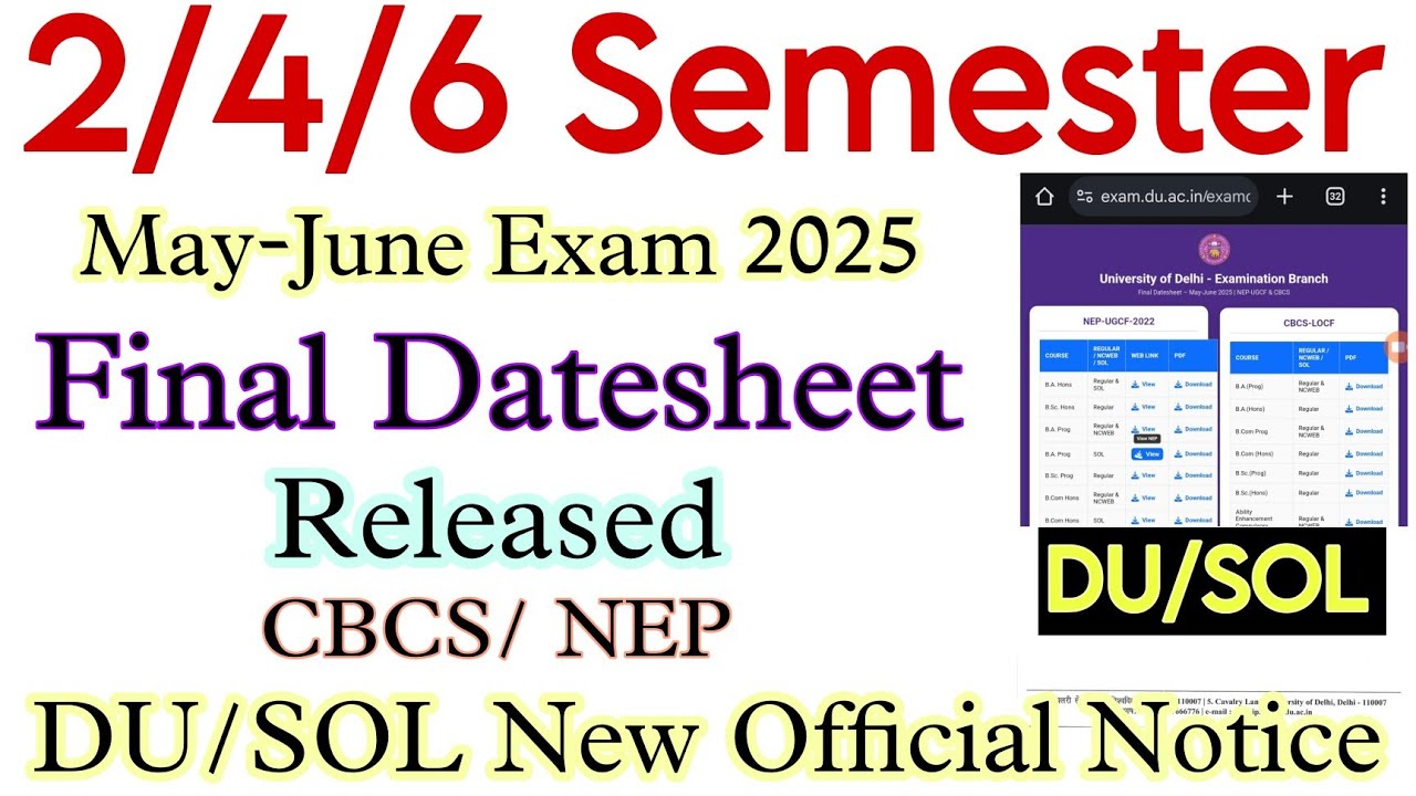 DU SOL NEP/CBCS Final Datesheet Released | 2/4/6 Semester May-June Exam 2025 Final Datesheet Out