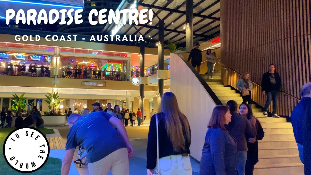 4K - 🇦🇺PARADISE CENTRE - SURFERS PARADISE- GOLD COAST, AUSTRALIA 🇦🇺