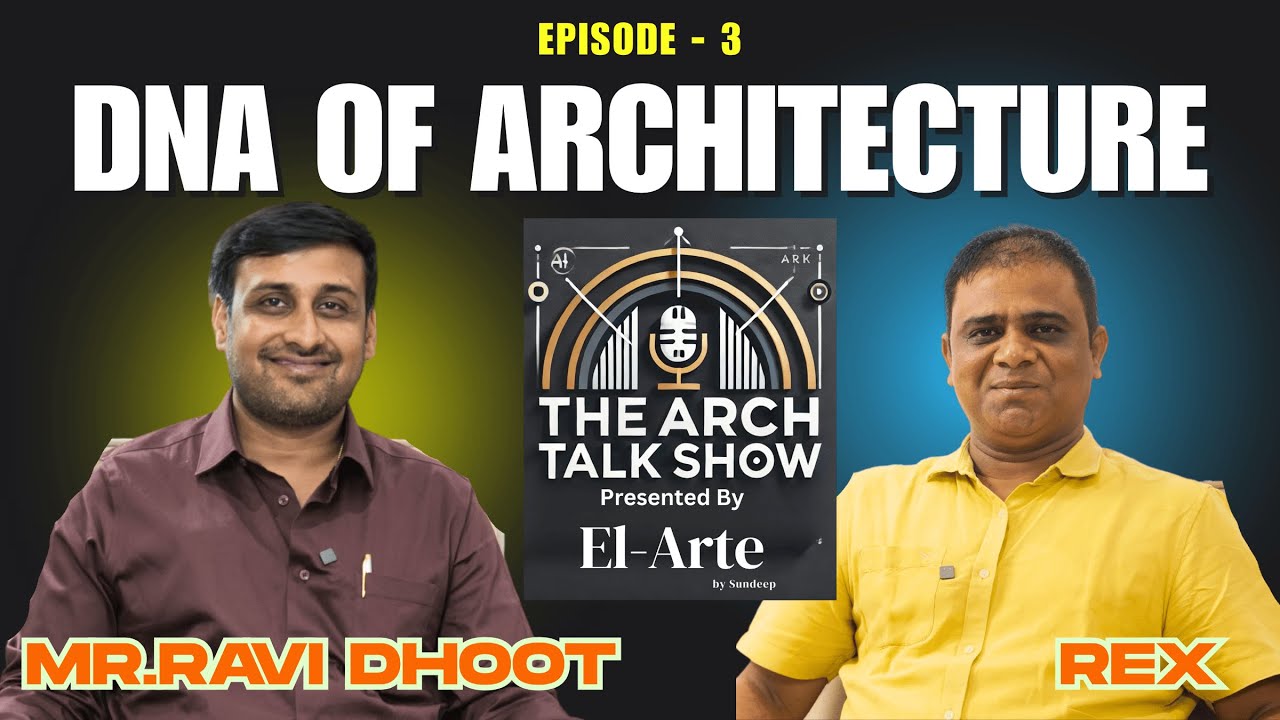 Tradition Meets Innovation | Ar. Ravi Dhoot (DNA) | The Arch Talk Show | Episode - 3 | Rex