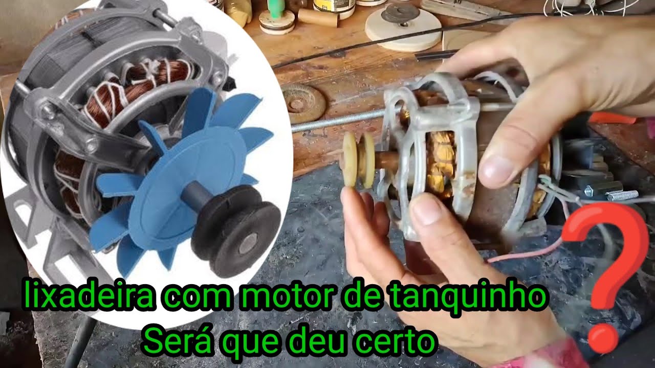 Lixadeira com motor de tanquinho - SERÁ QUE DEU CERTO ?