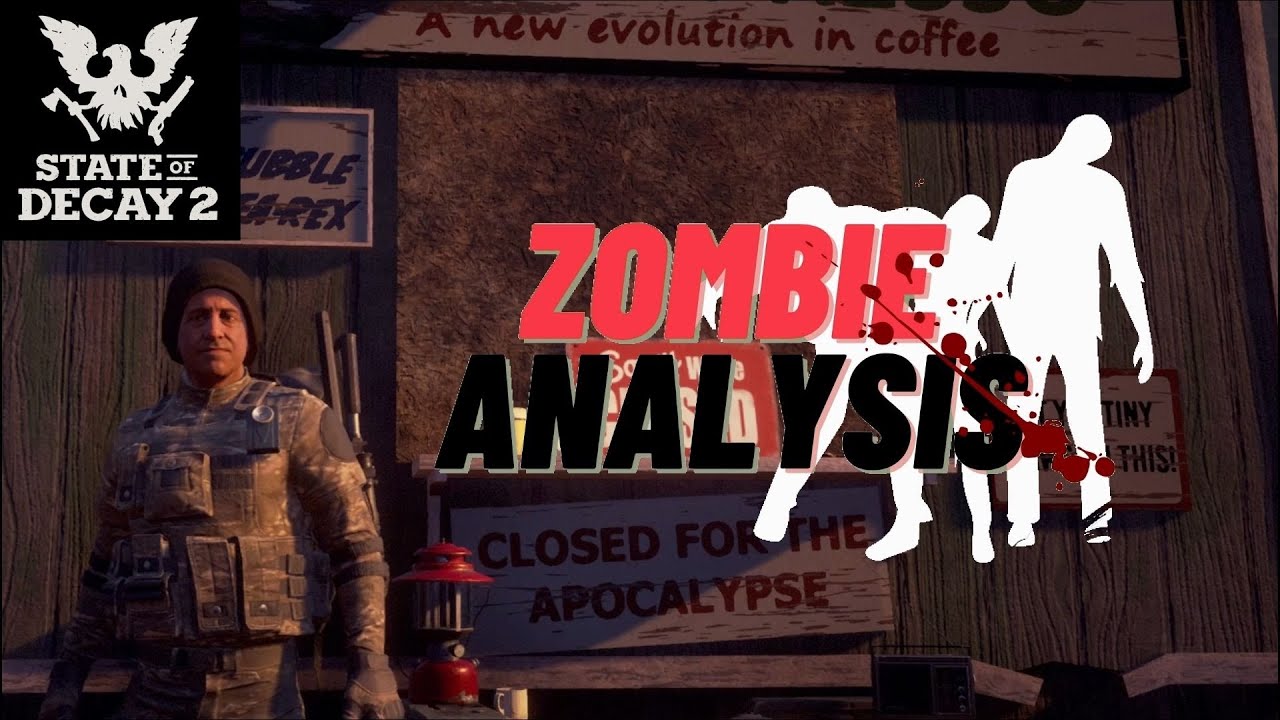 [ Thai ] State of Decay 2: Zombie Analysis วิชาซอมบี้ 101