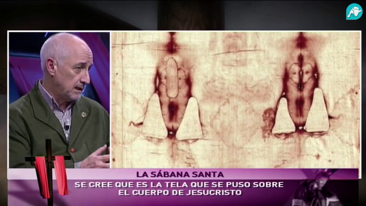 Los enigmas de la Semana Santa - La Sábana Santa
