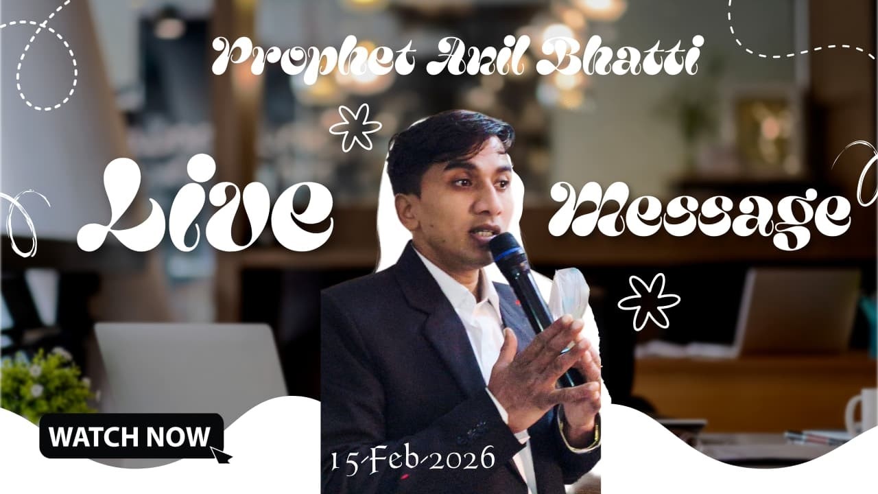 Prophet Anil Bhatti Live Message Sunday Ibadat 15-Feb-2026