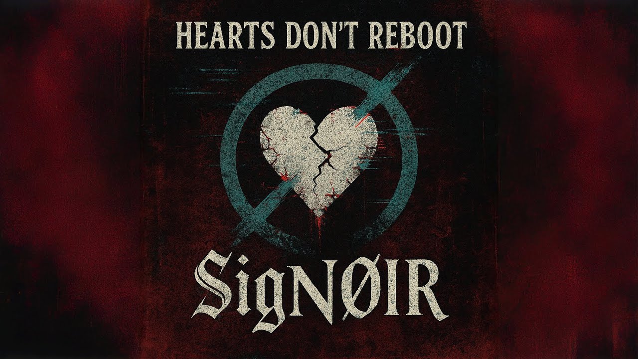 SigNØIR - Patch Notes for a Broken Heart