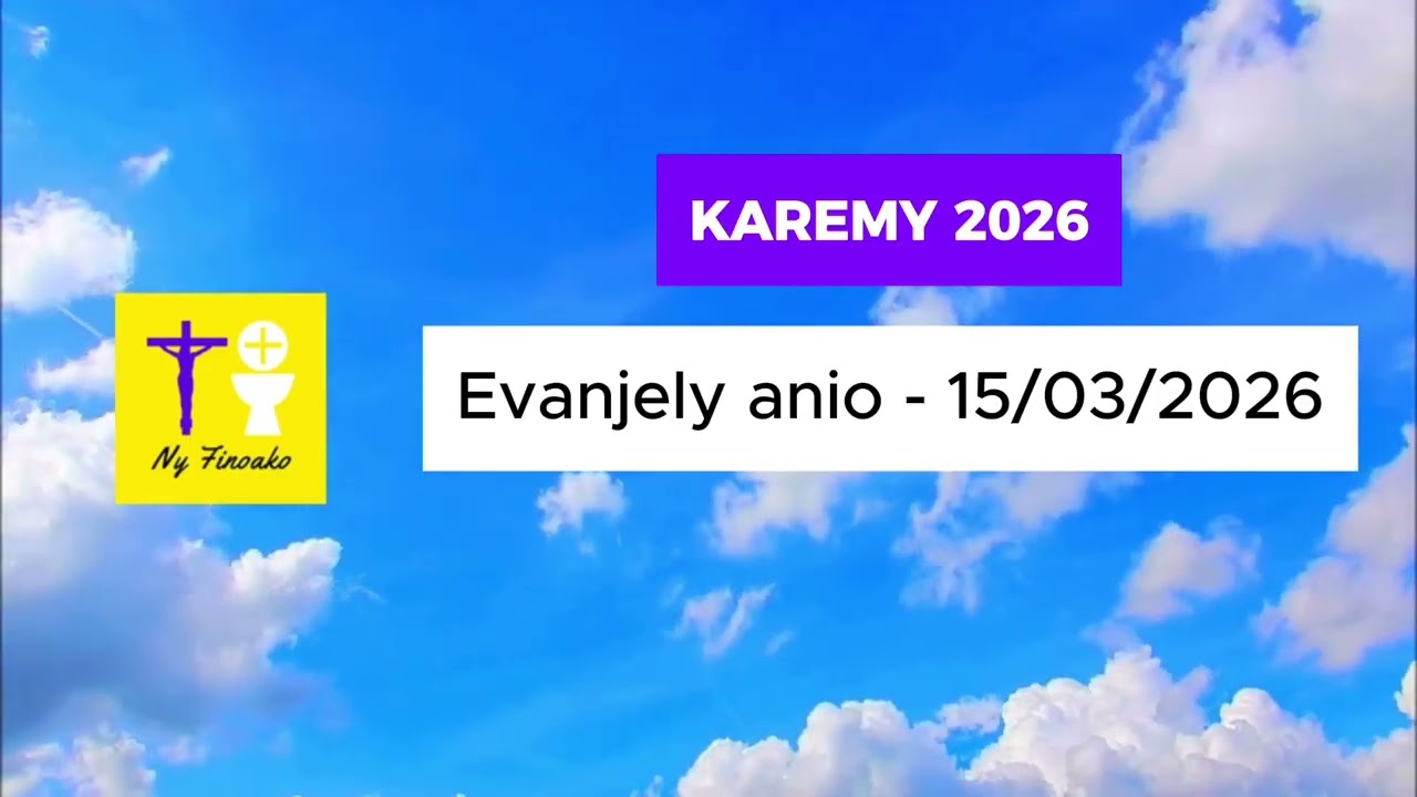 Evanjely Anio - Alahady 15 Martsa 2026 | Katolika Malagasy