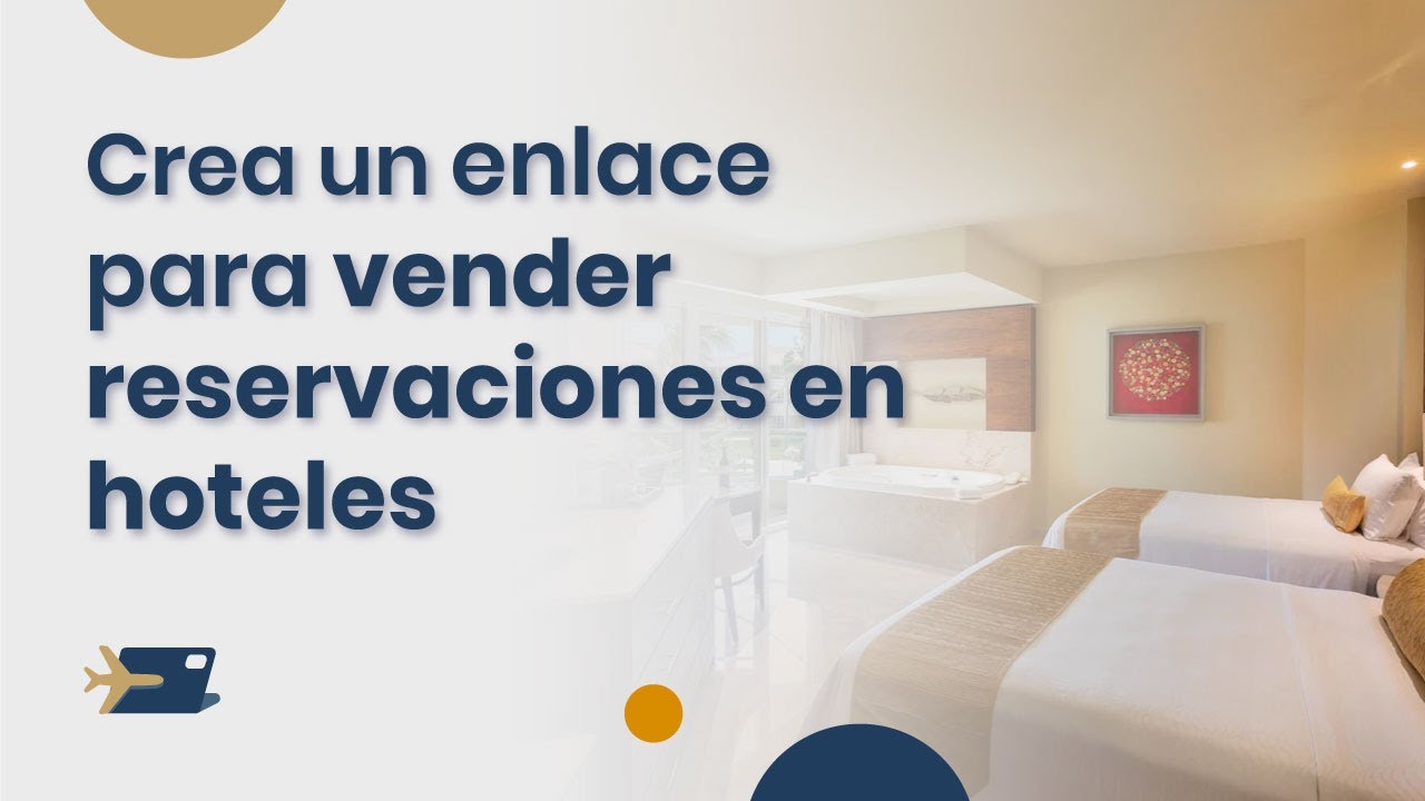 &iquest;C&oacute;mo crear un enlace para vender reservaciones en hoteles con TravelPago?