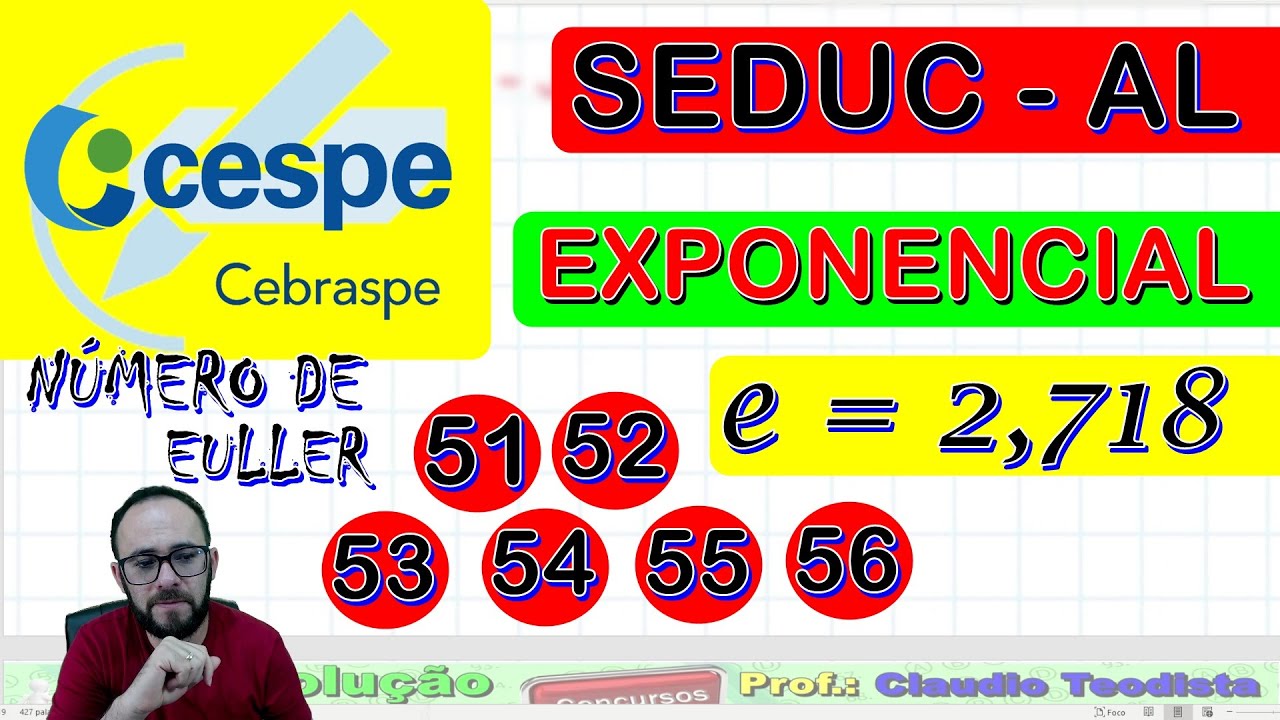 CESPE/CEBRASPE - SEDUC AL 2018  - NÚMERO DE EULER - EXPONENCIAL (PROF MATEMÁTICA)