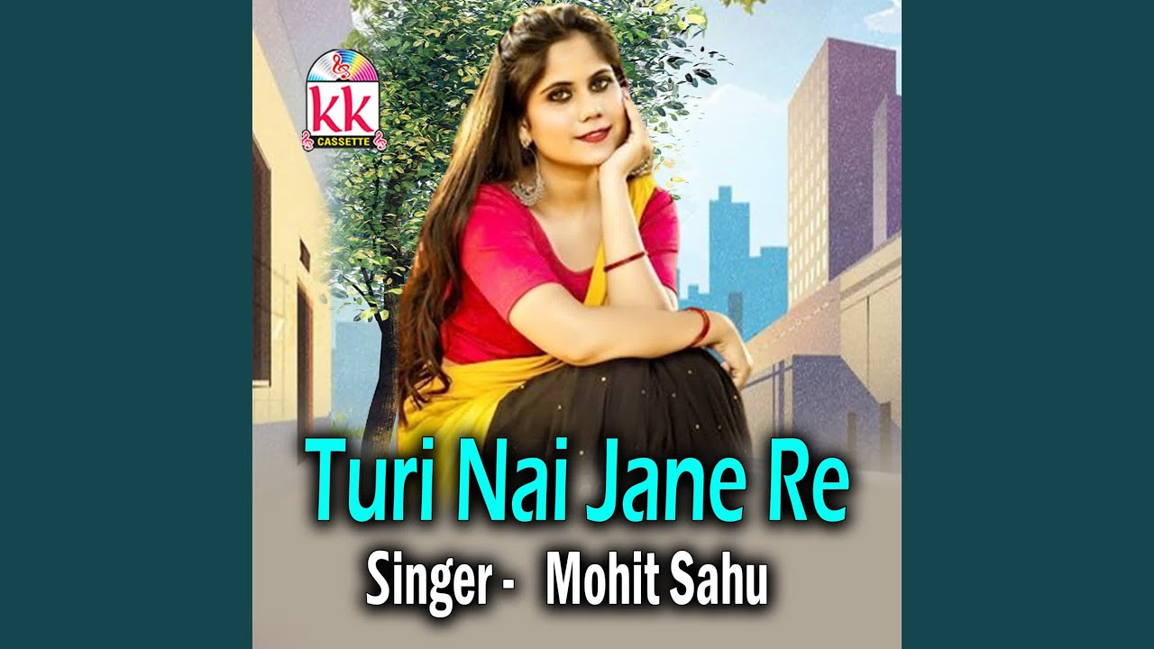 Turi Nai Jane Re